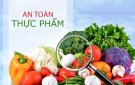 AN TOÀN THỰC PHẨM HIỆN NAY, THỰC TRẠNG VÀ GIẢI PHÁP